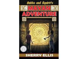 Livro Bubba and Squirts Mayan Adventure de Sherry Ellis (Inglês)
