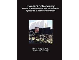 Livro Pioneers of Recovery de Robert Rodgers Ph D (Inglês)