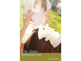 Livro The Glass Between Us de Eileen Rudnick (Inglês)