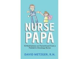 Livro Nurse Papa de David Metzger (Inglês)