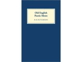 Livro Old English Poetic Metre de BR Hutcheson (Inglês)
