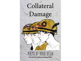 Livro Collateral Damage de Doug Delia (Inglês)
