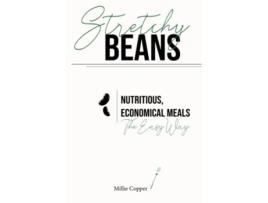 Livro Stretchy Beans Nutritious Economical Meals the Easy Way de Millie Copper (Inglês)