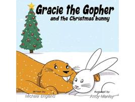 Livro Gracie the Gopher and the Christmas Bunny de Michael England (Inglês)