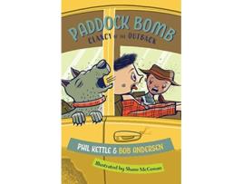 Livro Paddock Bomb Clancy of the Outback series de Phil Kettle Bob Andersen (Inglês)