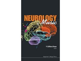 Livro Neurology of Music de F Clifford Rose (Inglês)