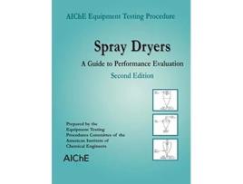 Livro Spray Dryers A Guide to Performance Evaluation de American Institute of Chemical Engineers AIChE (Inglês)