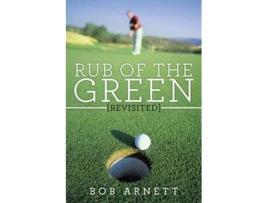Livro Rub of the Green Revisited de Bob Arnett (Inglês)