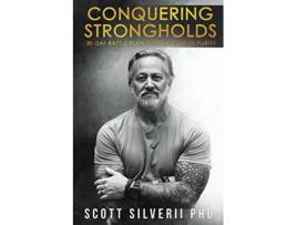Livro Conquering Strongholds 30Day Battle Plan For Walking in Purity de Scott Silverii (Inglês)