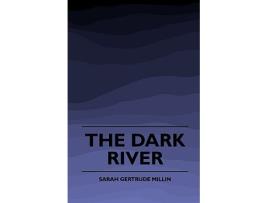 Livro The Dark River 1920 de Sarah Gertrude Millin (Inglês)