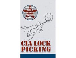 Livro CIA Lock Picking de Central Intelligence Agency (Inglês - Capa Dura)