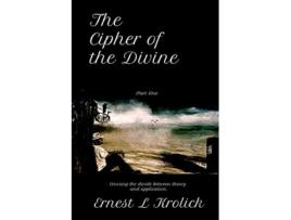 Livro The Cipher of the Divine de Ernest Krolick (Inglês)
