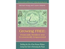 Livro Growing FREE de Michael Hoag Laura Oldanie (Inglês)