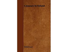 Livro A Journey in Ireland de Wilfrid Ewart (Inglês)