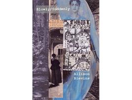 Livro SlowlySuddenly de Allison Blevins (Inglês)