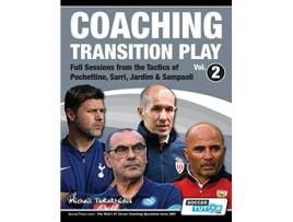 Livro Coaching Transition Play Vol2 Full Sessions from the Tactics of Pochettino Sarri Jardim Sampaoli 2 de Michail Tsokaktsidis (Inglês)