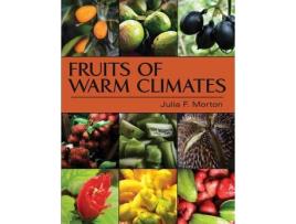 Livro fruits of warm climates de julia f morton (inglês)