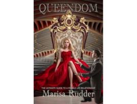 Livro Queendom The Ultimate Guide To A Female Led Relationship de Rudder Marisa (Inglês)