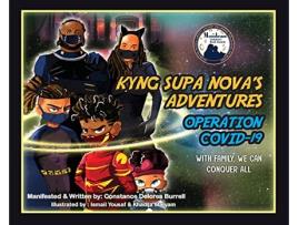 Livro Kyng Supa Novas Adventures Operation Covid19 with Family We Can Conquer All de Constance D Burrell (Inglês)