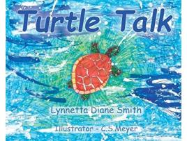 Livro Turtle Talk de Lynnetta Diane Smith e C S Meyer (Inglês - Capa Dura)