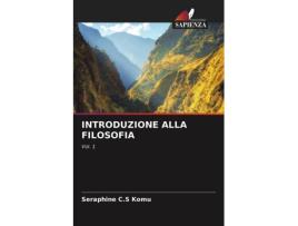 Livro INTRODUZIONE ALLA FILOSOFIA Vol 1 Italian Edition de Seraphine Cs Komu (Italiano)