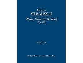 Livro Wine Women and Song Op 333 Study score de Johann Strauss II (Inglês)