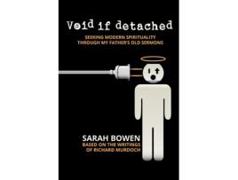 Livro Void if Detached: Seeking Modern Spirituality Through My Father's Old Sermons Sarah Bowen (Inglês)