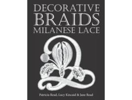 Livro Decorative Braids for Milanese Lace de Jane Read Lucy Kincaid Patricia Read (Inglês)