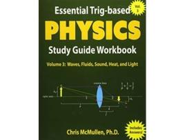 Livro Essential Trigbased Physics Study Guide Workbook Waves Fluids Sound Heat and Light Learn Physics StepByStep de Chris Mcmullen (Inglês)