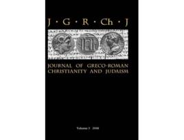 Livro Journal of GrecoRoman Christianity and Judaism 5 2008 de Hardcover Porter Stanley E Odonnell Matthew Brook And Porter Wendy (Inglês)