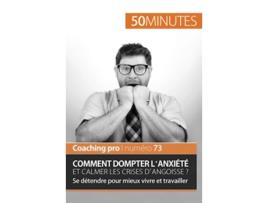 Livro Gérer langoisse et lanxiété Vers un épanouissement personnel et professionnel Coaching pro French Edition de Sabrina Biodore e 50Minutes (Francês)