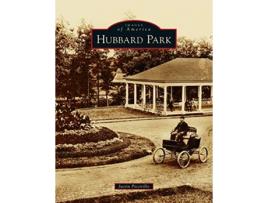 Livro Hubbard Park Images of America de Justin Piccirillo (Inglês)