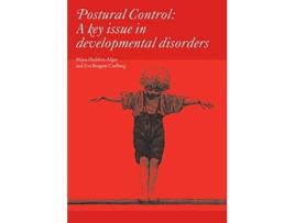 Livro Postural Control A Key Issue in Developmental Disorders de Mijna HaddersAlgra Eva Brogen Carlberg (Inglês)