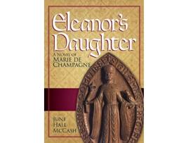 Livro Eleanors Daughter A Novel of Marie de Champagne de June Hall McCash (Inglês)
