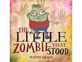 Livro The Little Zombie That Stood de Floyd Orfield (Inglês)