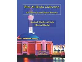 Livro Bint AlHuda Collection All Novels and Short Stories de Aminah Haider AlSadr (Inglês)
