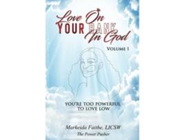 Livro Love on Your Rank in God Youre Too Powerful to Love Low de Markeida Faithe (Inglês)