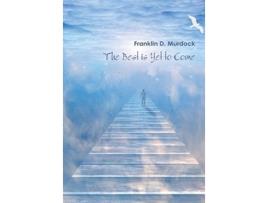 Livro The Best is Yet to Come de Franklin Murdock (Inglês)
