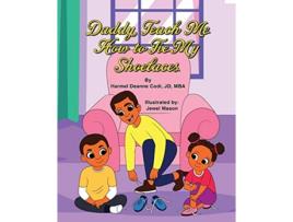 Livro Daddy Teach me How to Tie my Shoelaces de Harmel Deanne Codi JdMba (Inglês)