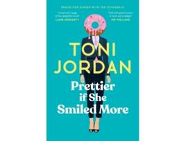 Livro Prettier if She Smiled More de Toni Jordan (Inglês)