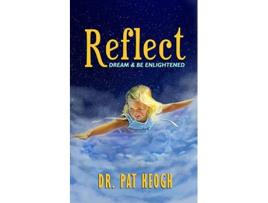 Livro REFLECT Dream Be Enlightened de Pat Keogh (Inglês)