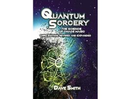 Livro Quantum Sorcery The Science of Chaos Magic 3rd Edition de Dave Smith (Inglês)