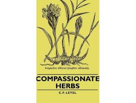 Livro Compassionate Herbs de C F Leyel (Inglês)