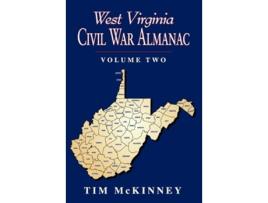 Livro West Virginia Civil War Almanac Volume 2 de Tim McKinney (Inglês)