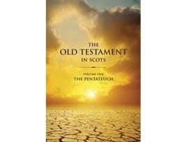 Livro The Old Testament in Scots Volume One The Pentateuch Scots Edition de Gavin Falconer Ross Arthur (Escocês)