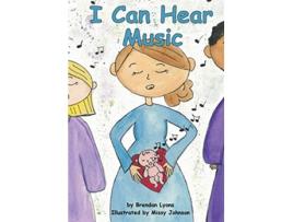 Livro I Can Hear Music de Brendan Lyons (Inglês)