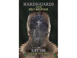 Livro Hardiguards and The Holy Mountain de Allen H Shahri (Inglês)