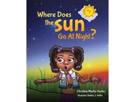 Livro Where Does The Sun Go At Night de Christine Hooks Martin (Inglês)