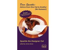 Livro Dear Sparkle Advice From One Cat to Another de Sparkle the Designer Cat (Inglês)