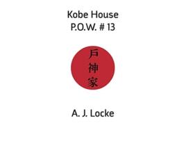 Livro Kobe House POW 13 de A J Locke (Inglês)